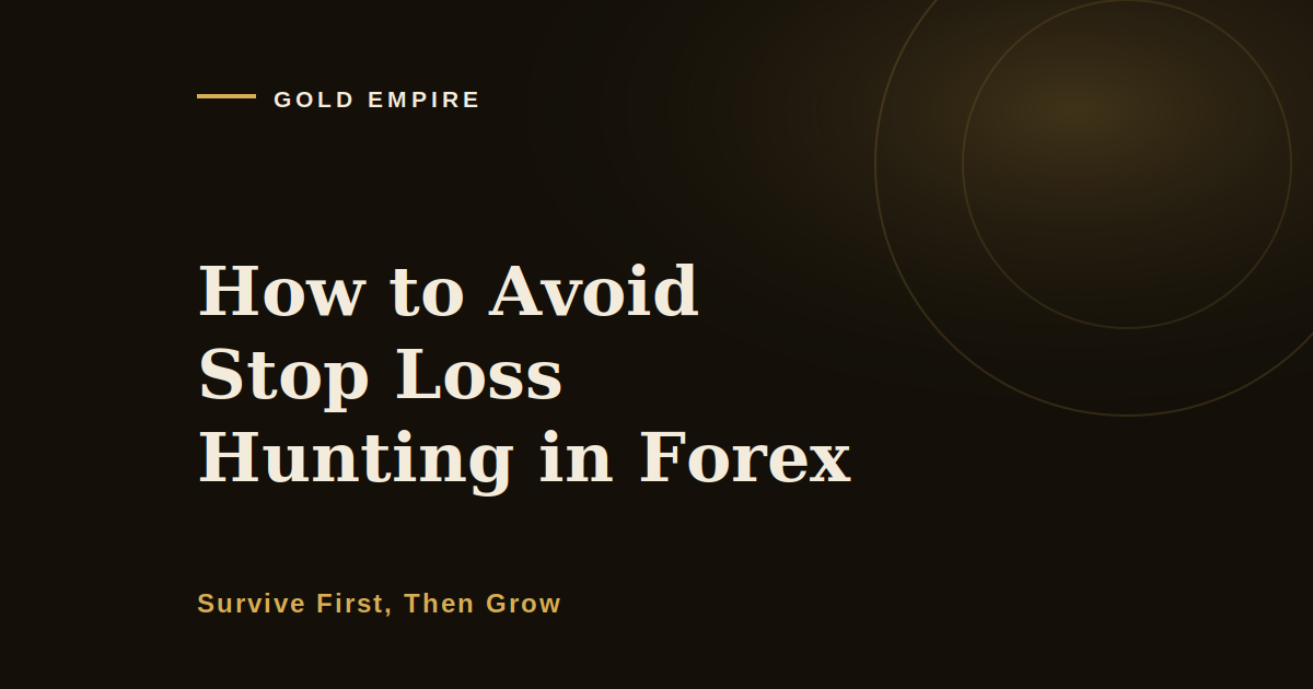 How to Avoid Stop Loss Hunting Forex Traders Blame on Brokers